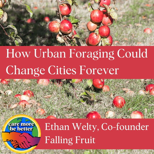 Ethan Welty On How Urban Foraging Could Change Cities Forever