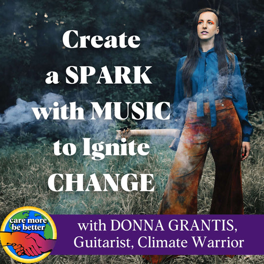 Donna Grantis standing in a field surrounded by smoke with her guitar. The caption reads: Create A Spark With Music To Ignite Change