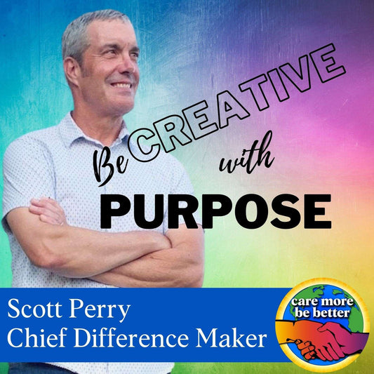 Creative On Purpose With Scott Perry, Featuring Corinna Bellizzi