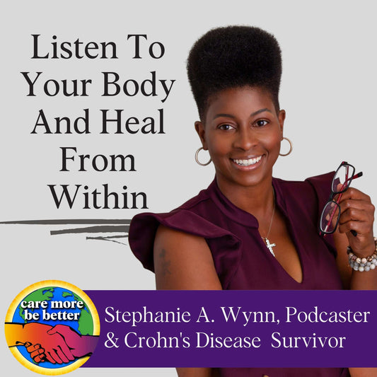 Listen To Your Body & Heal From Digestive Disease with Stephanie A. Wynn